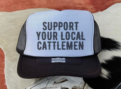 Support Local Your Cattlemen Trucker Hat