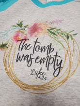 Load image into Gallery viewer, The tomb was empty