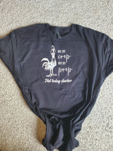 Load image into Gallery viewer, Not today clucker