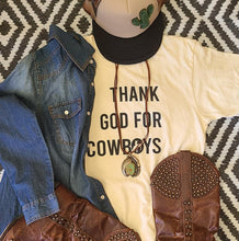 Load image into Gallery viewer, Thank God for Cowboys
